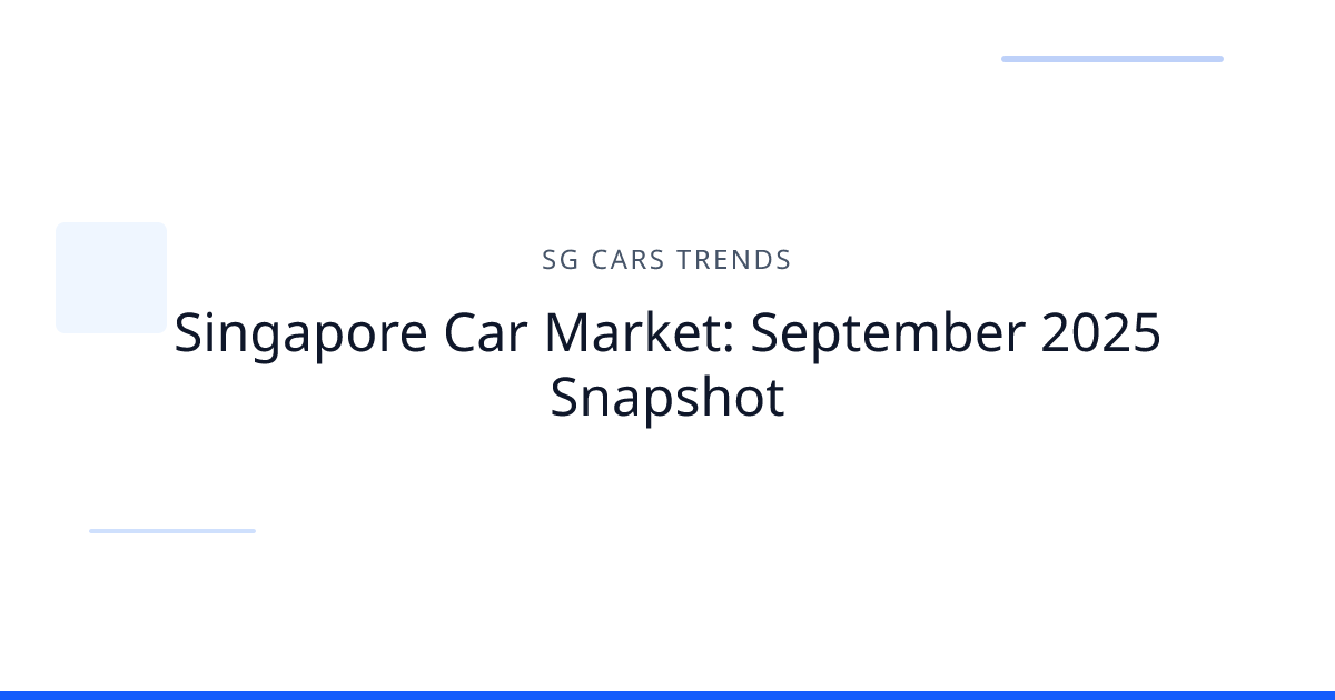Cover image for Singapore Car Market: September 2025 Snapshot